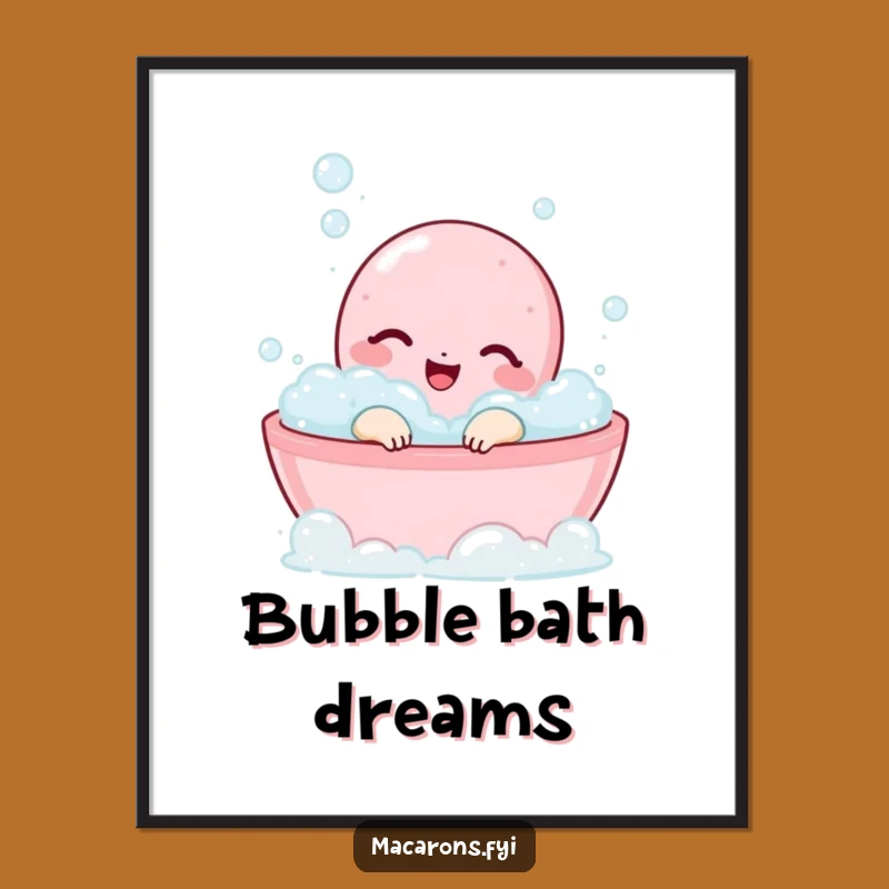 Funny Macaron Bubble Bath Poster - Blissful Sweet Wall Art Gift