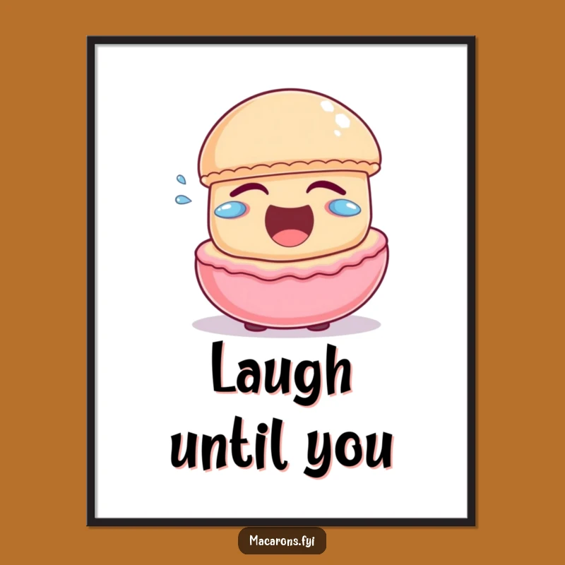 Funny Macaron Laughing Poster: Hilarious Character Art Print