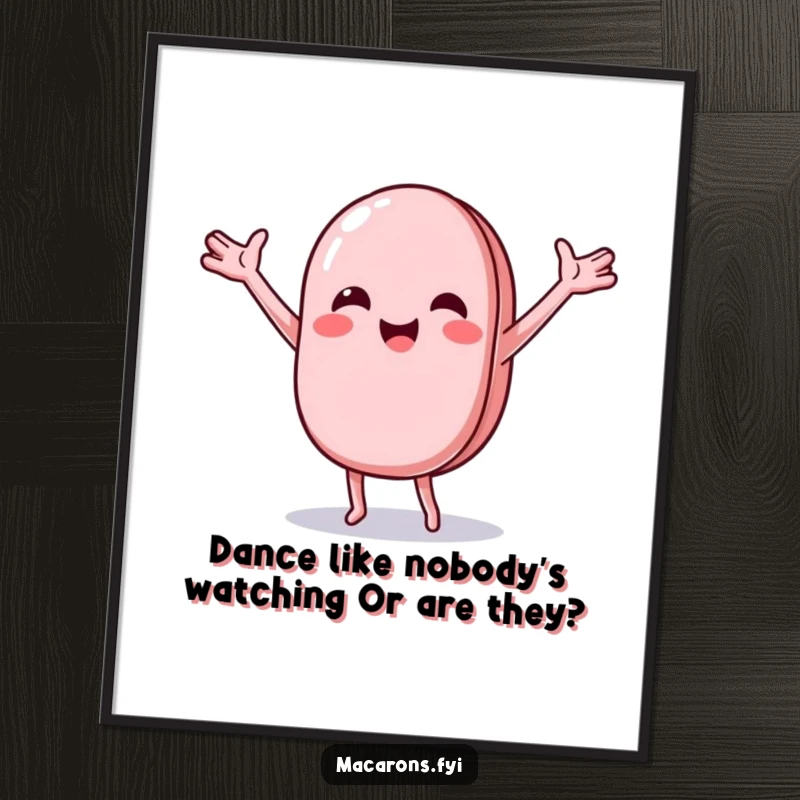 Funny Free Printable Wall Art: A macaron doing a joyful, wobbly dance with arms outstretched, bringing vibrant energy.