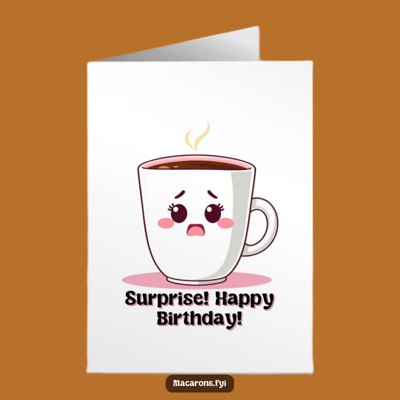 Free Printable Birthday Card: Shocked Macaron Hiding Coffee Funny Downloadable Gift