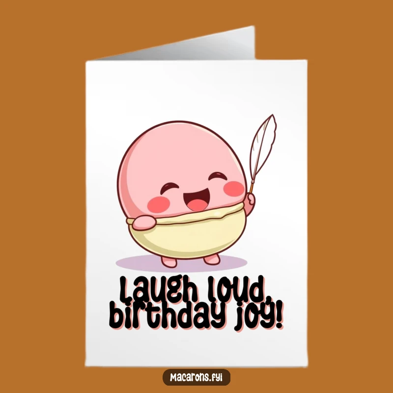 Free Printable Kawaii Macaron Birthday Card: Tickled Laugh Downloadable Gift