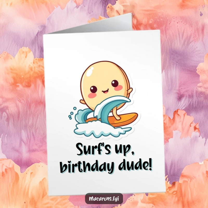 Funny Free Printable Birthday Card featuring a happy macaron surfing a tiny wave, bringing birthday cheer and a cool vibe.