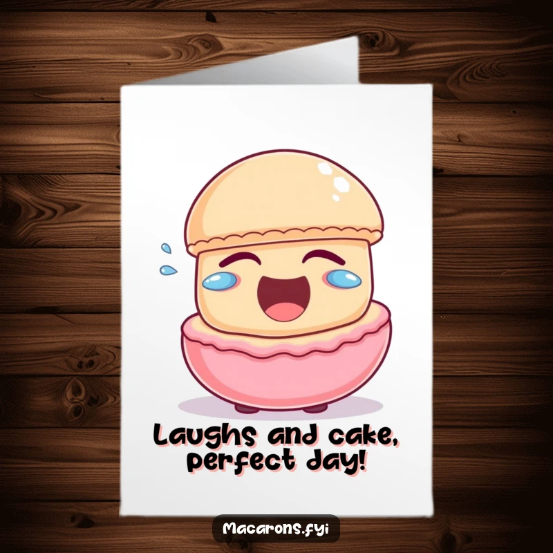 Funny Free Printable Birthday Card: A macaron laughing heartily, with little joyful tears escaping, pure comedic bliss.