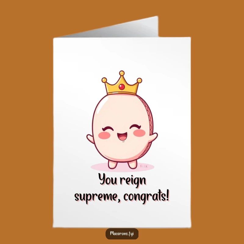 Free Printable Royal Macaron Congrats Card: Celebrate Your Reign, Royal Downloadable Art!