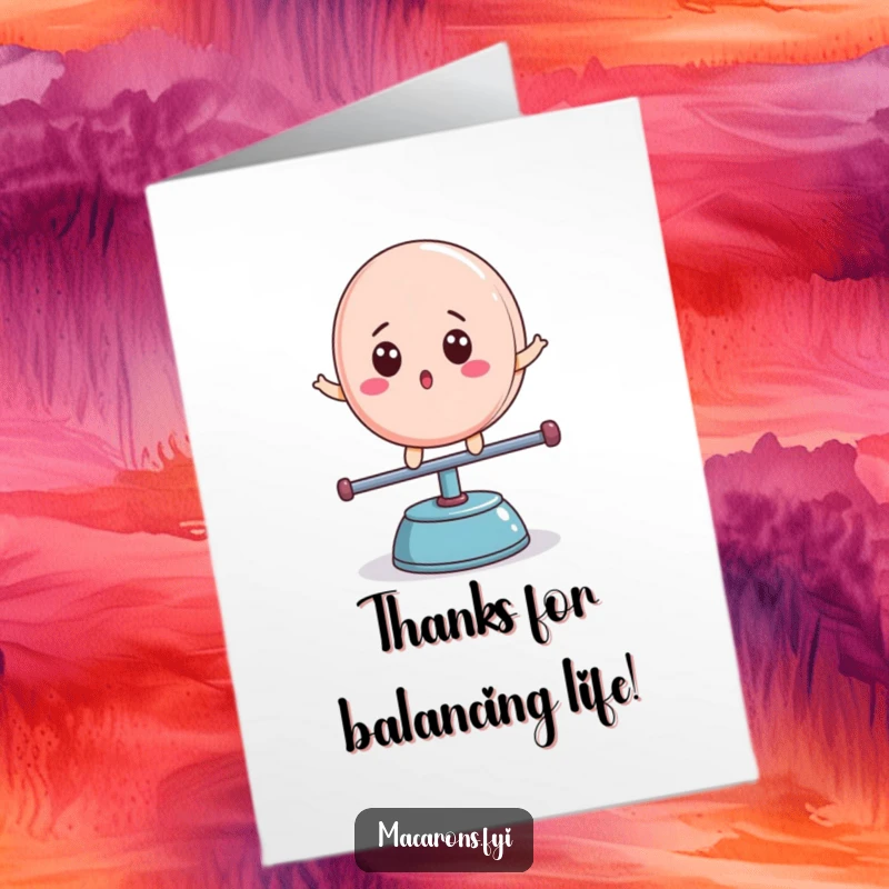 Funny Free Printable Thank You Card: Macaron character on a teeter-totter with a surprised look, conveying unexpected thanks.