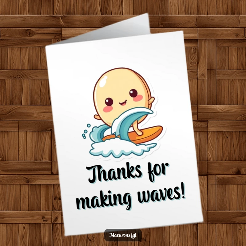 Funny Free Printable Thank You Card featuring a happy macaron smoothly surfing a miniature wave, conveying thanks with a cool style.