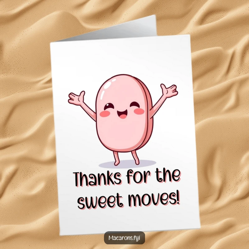 Funny Free Printable Thank You Card: A macaron doing a joyful, wobbly dance with arms outstretched, showing gratitude.