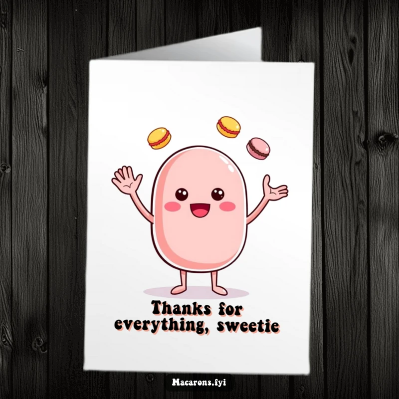 Funny Free Printable Thank You Card: A cheerful macaron juggles colorful treats, expressing thanks with a delightful and impressive performance.