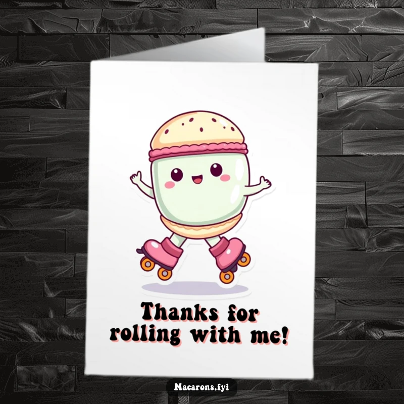Funny Free Printable Thank You Card: Macaron character roller skating and spinning with pure joy, conveying thanks.