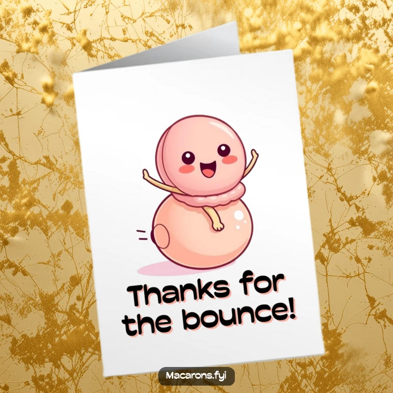 Funny Free Printable Thank You Card featuring a peppy macaron character joyfully bouncing on a small ball, conveying thanks with energy.