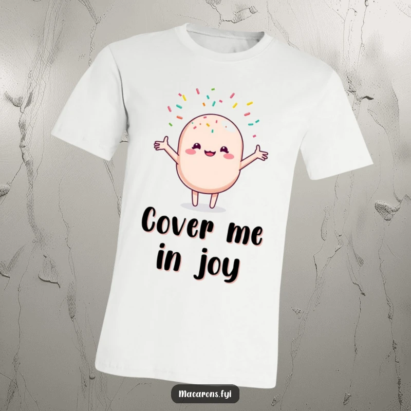 Funny macaron character with arms wide open, showered by colorful sprinkles, printed on a soft and vibrant t-shirt.
