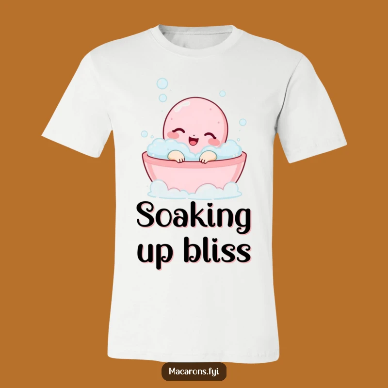 Funny Macaron Bubble Bath T-Shirt - Relaxing Sweet Apparel Gift